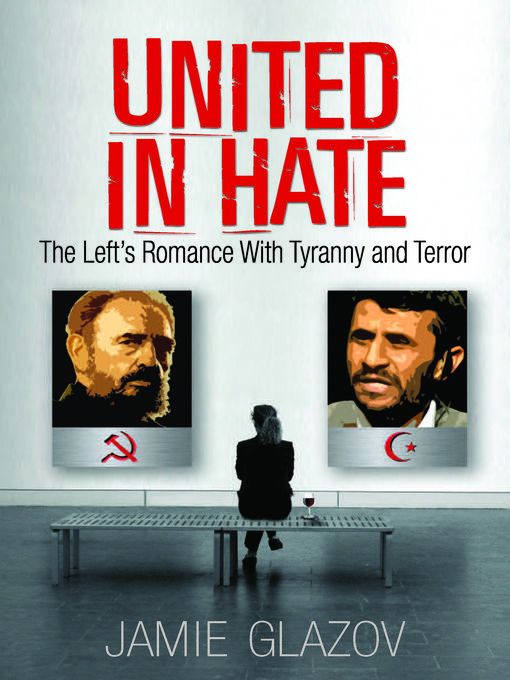 Title details for United in Hate by Jamie Glazov - Available